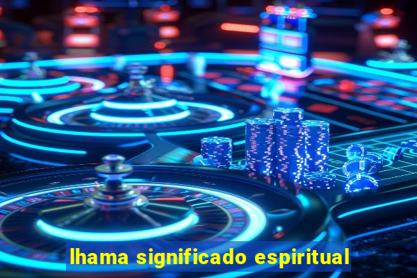 lhama significado espiritual